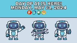 English Version- Light blue and gray background with P94M rainbow logo with three gray robots Day of AI is here! Monday, May 13, 2024